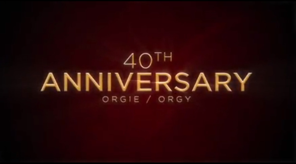 40th Anniversary orgy