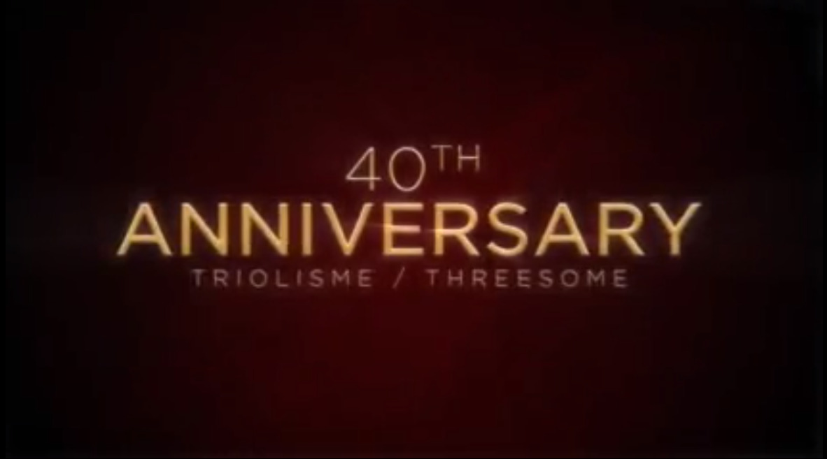 40th Anniversary Triolisme