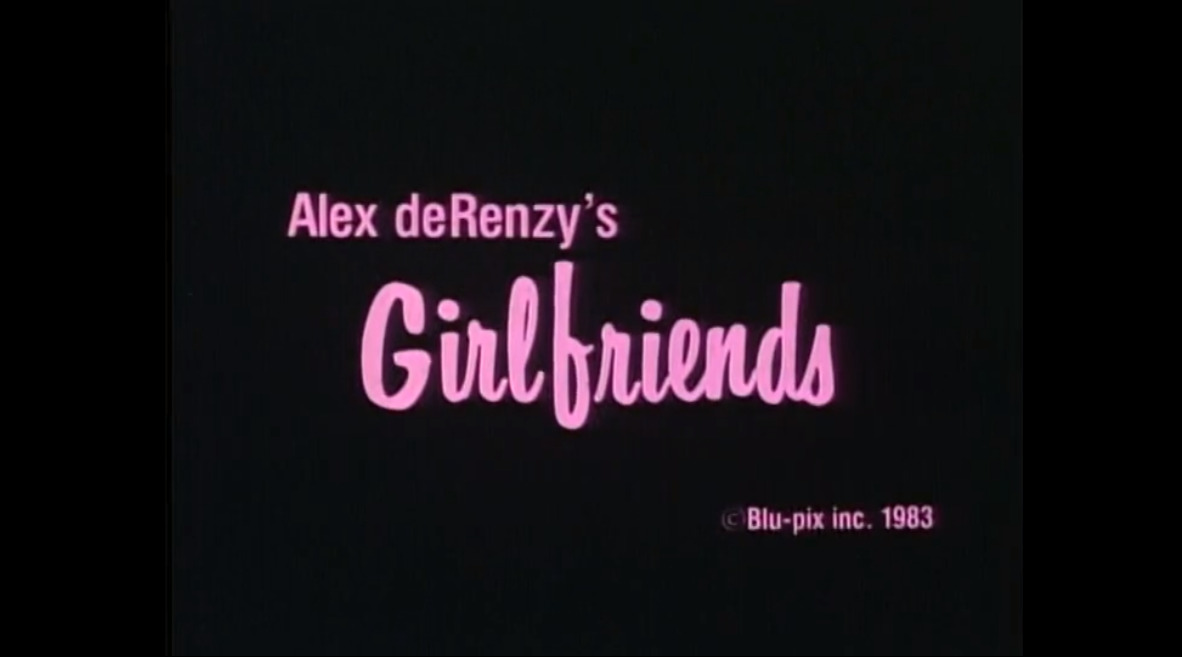 Alex deRenzy's Girlfriends