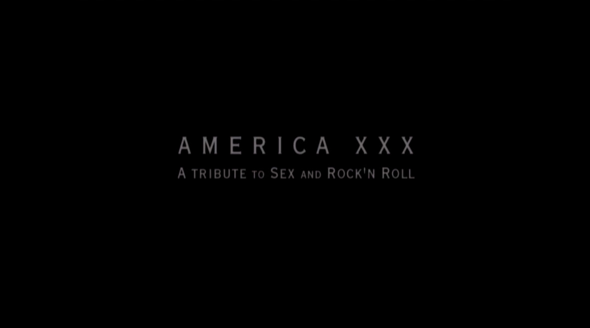 America XXX - A Tribute to Sex and Rock'n Roll