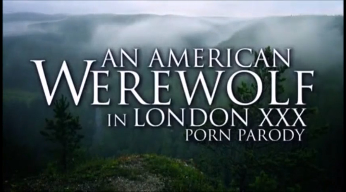 An American Warewolf in London XXX - porn parody