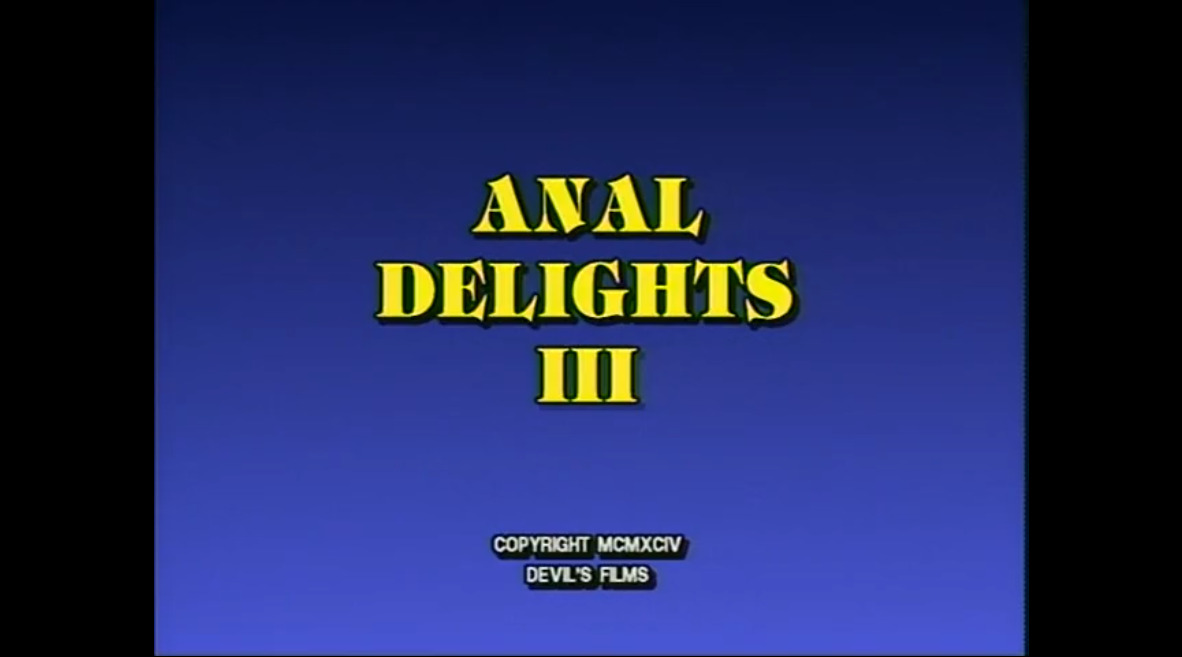 Anal Delights III