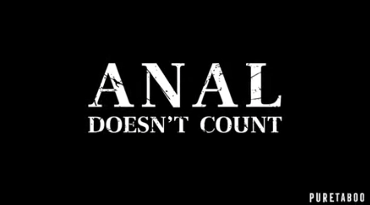 Anal Doesn't Count