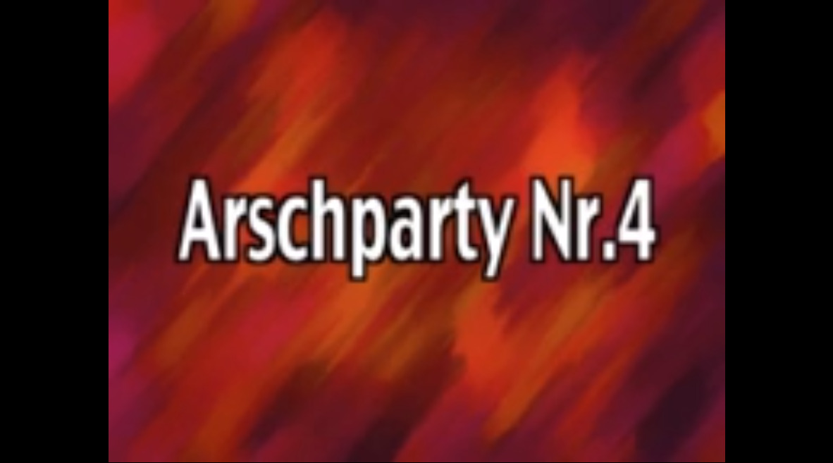 Arscparty Nr.4