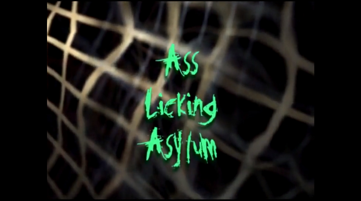 Ass Licking Asylum