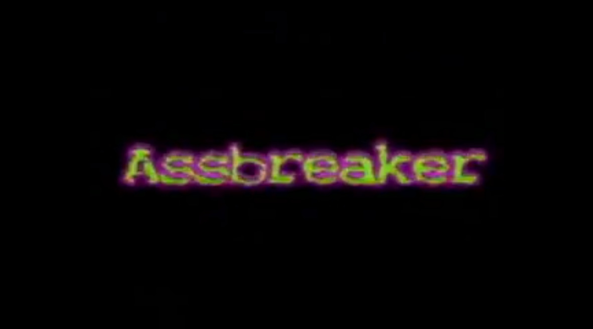 Assbreaker