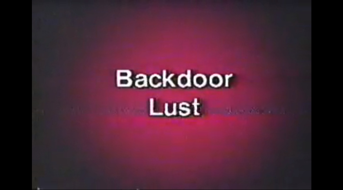 Backdoor Lust