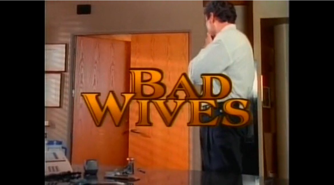 Bad Wives