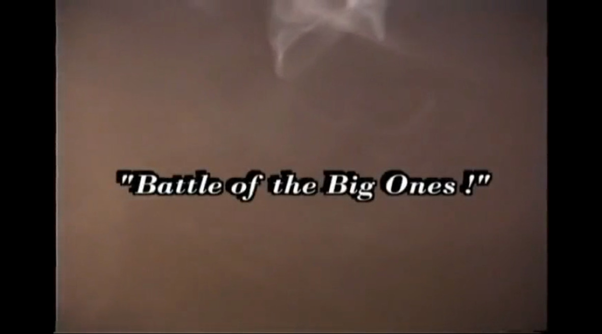 Battle of the Big Ones!
