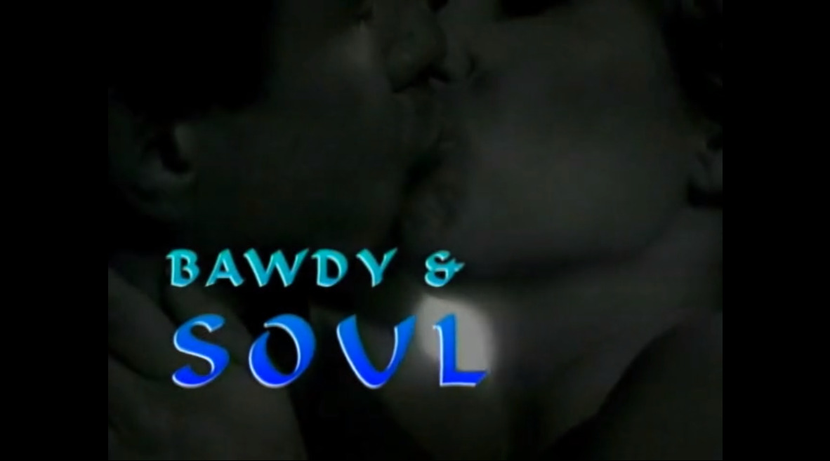 Bawdy & Soul