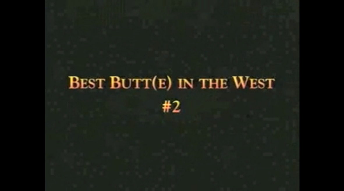 Best Butt(e) in the West #2