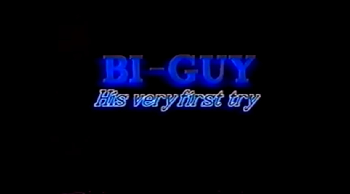 Bi-guy His very first try