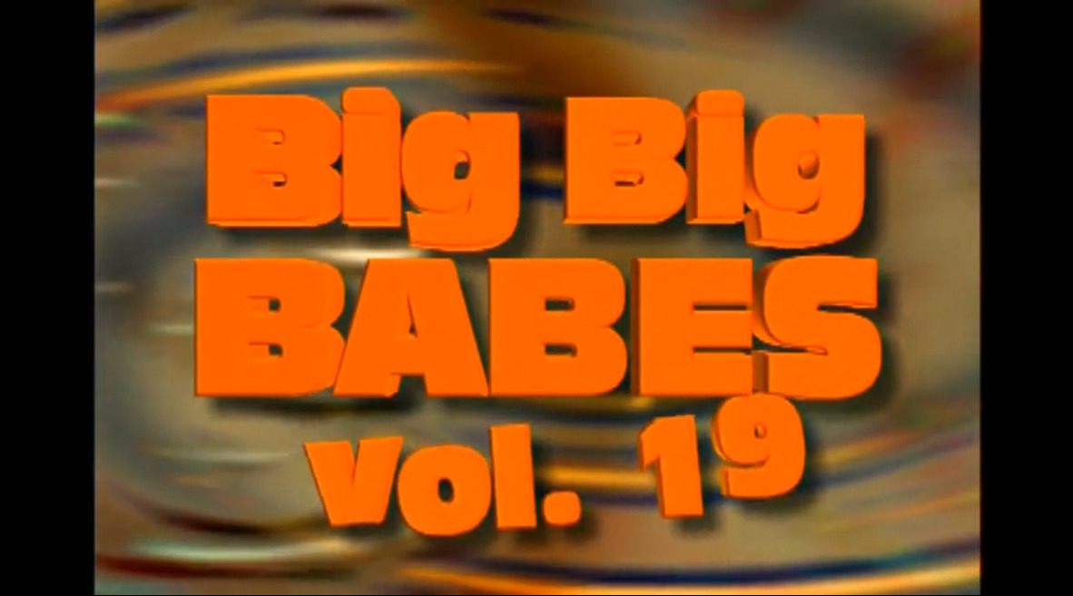 Big Babes vol. 19