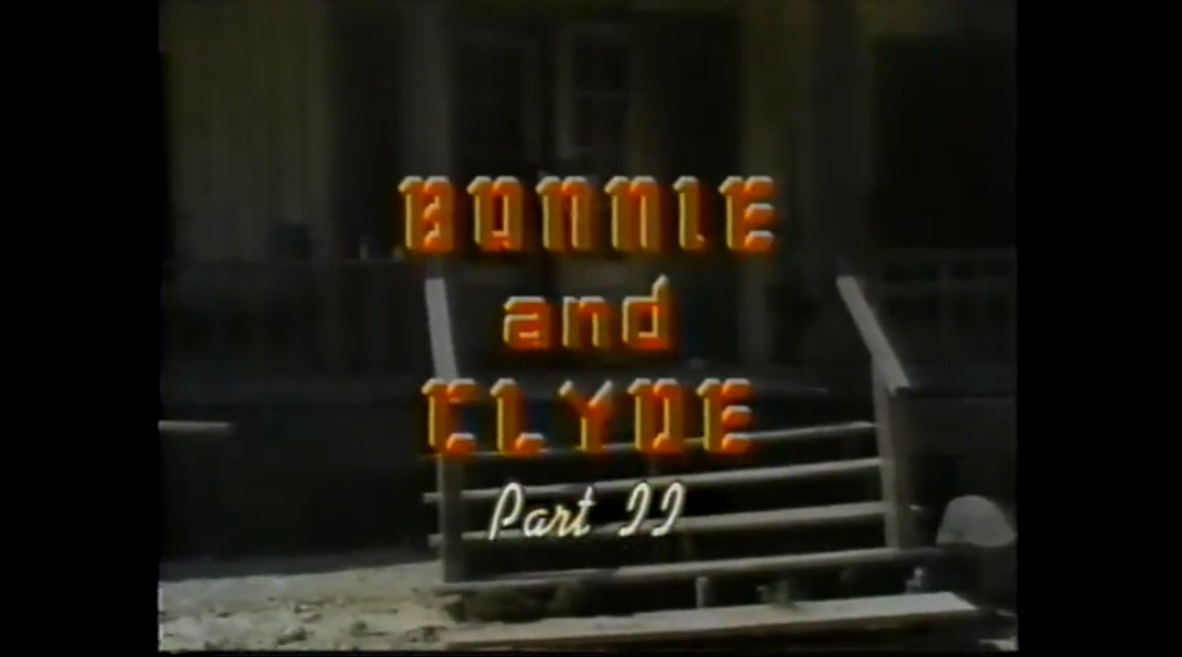 Bonnie and Clyde Part II