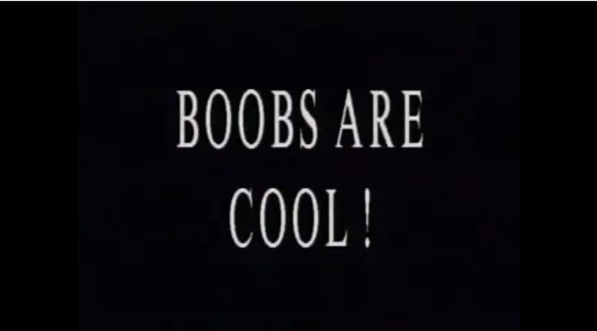 Boobs are Cool!