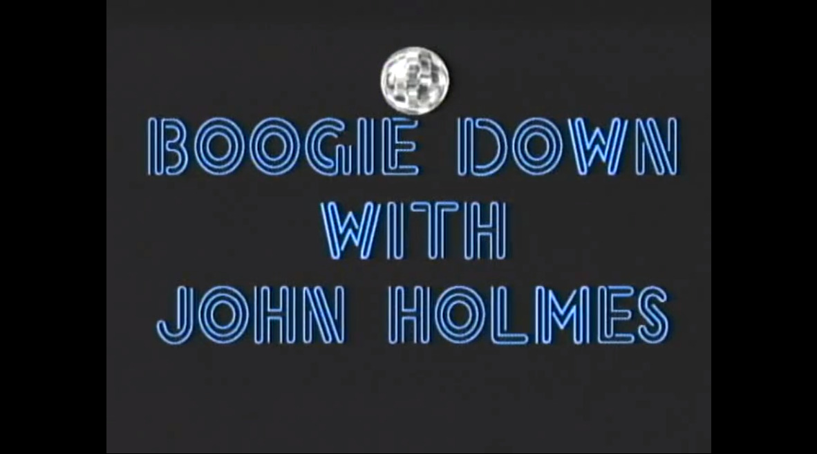 Boogie Down With John Holmes