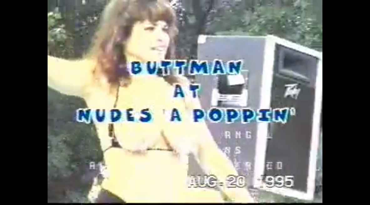 Buttman at Nudes a Poppin'