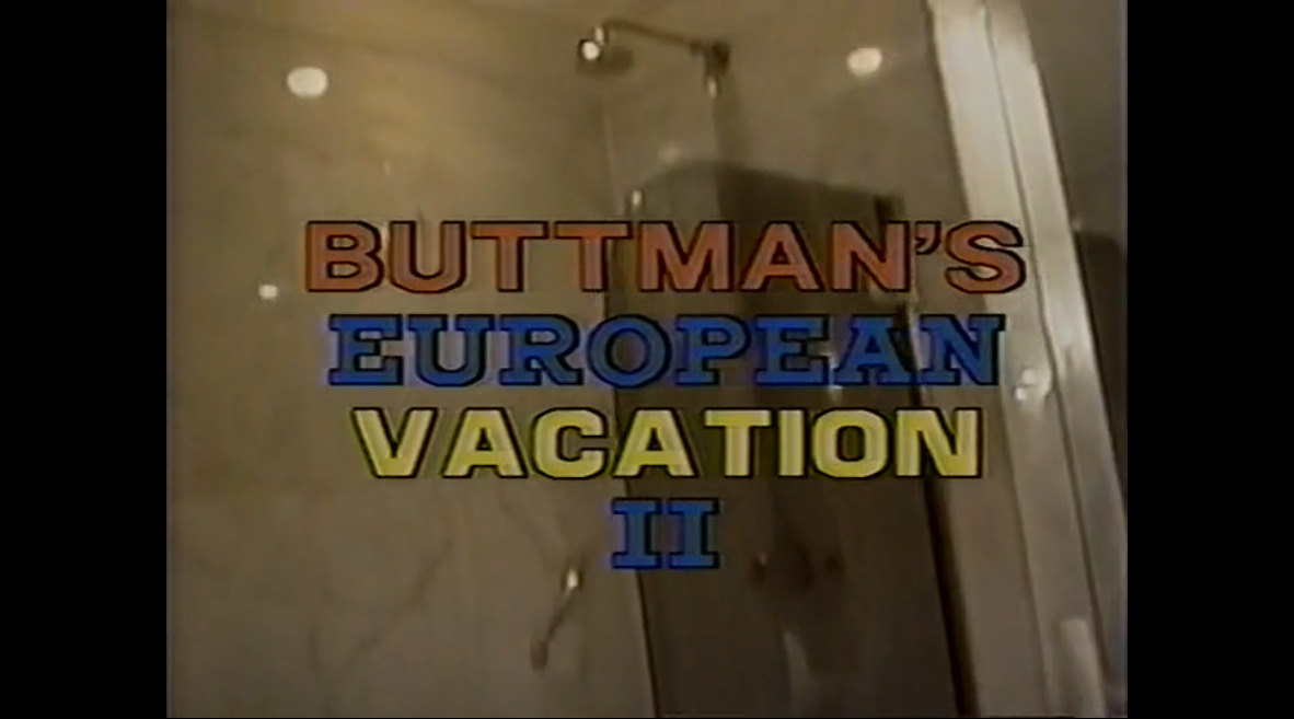 Buttman's European Vacation II