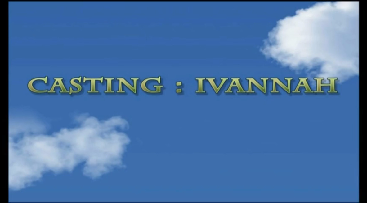 Casting: Ivannah