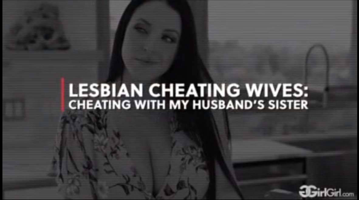 Cheating with My Husband's Sister
