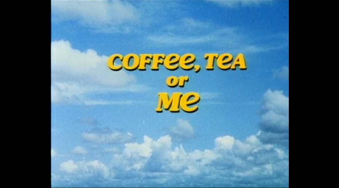Coffee, tea or me