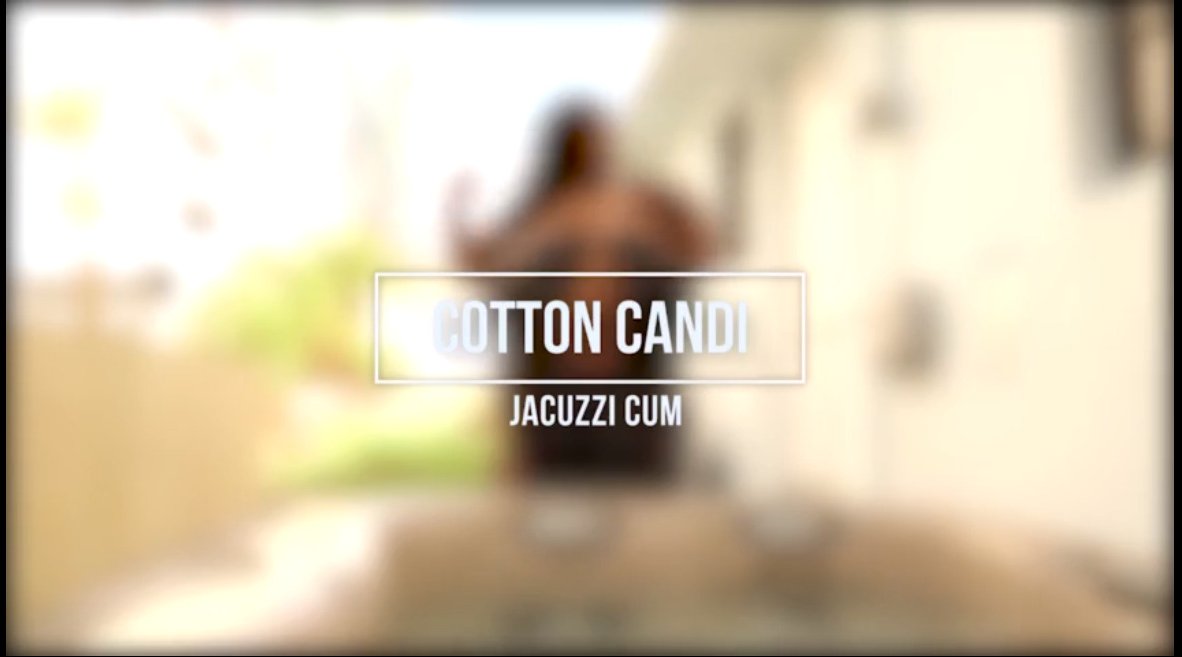 Cotton Candi - jacuzzi cum