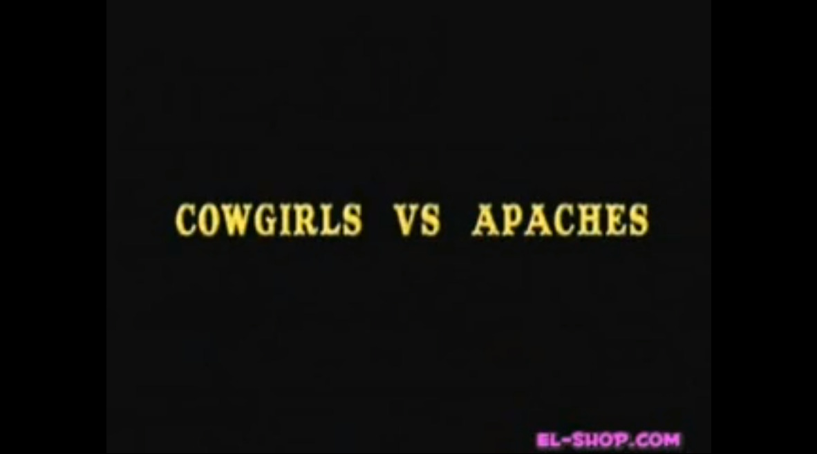 Cowgirls vs Apaches