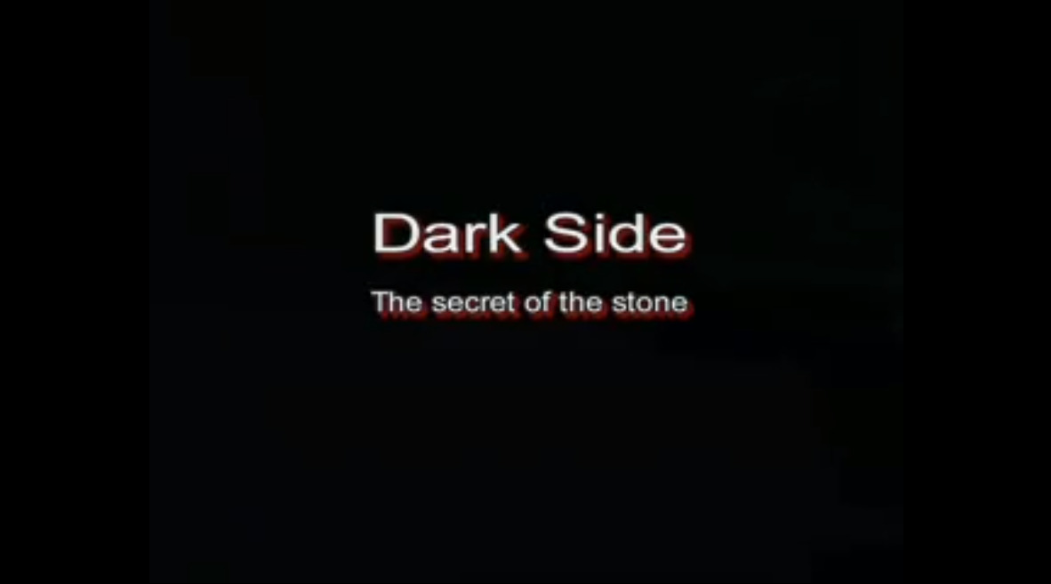 Dark Side - The secret of the stone
