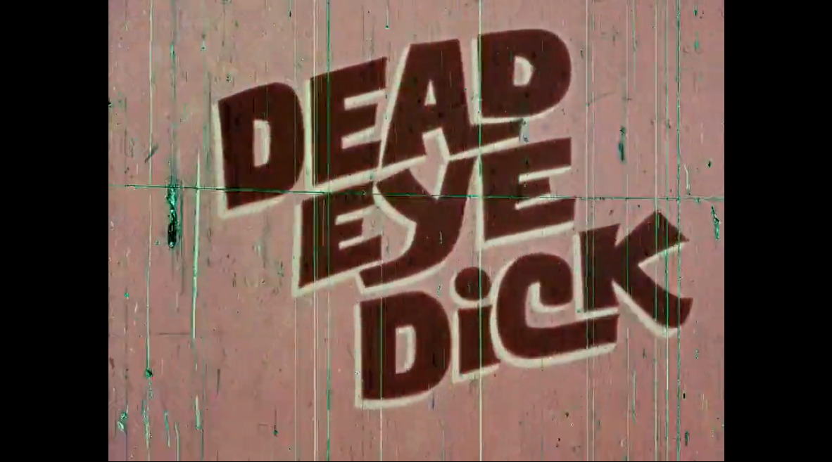 Dead Eye Dick