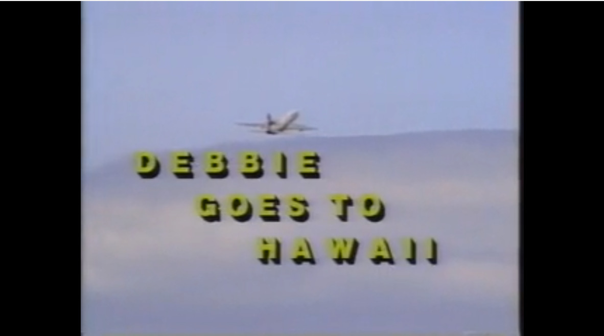 Debbie Goes to Hawaii