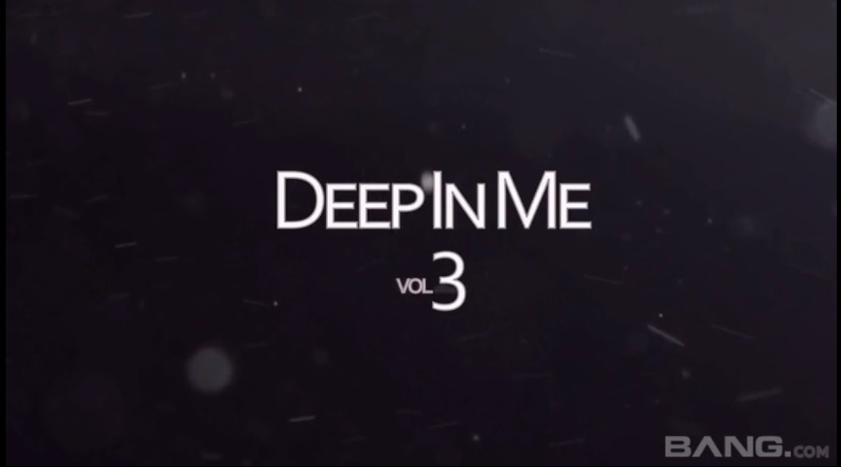 Deep In Me vol 3