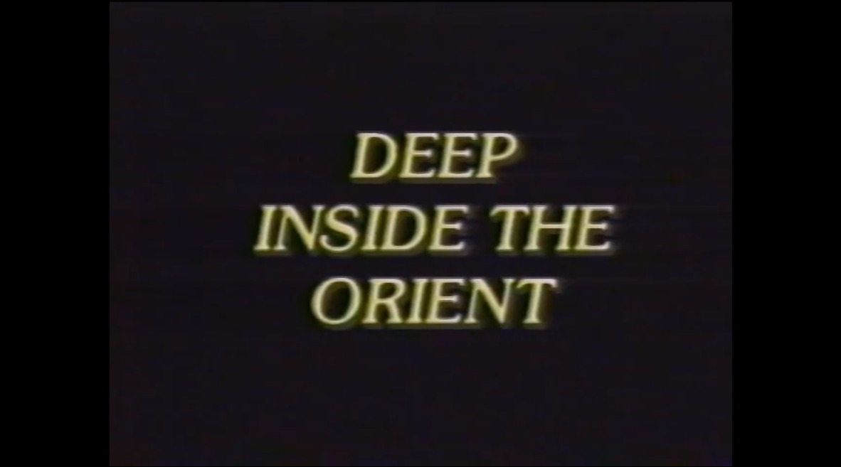 Deep Inside the Orient