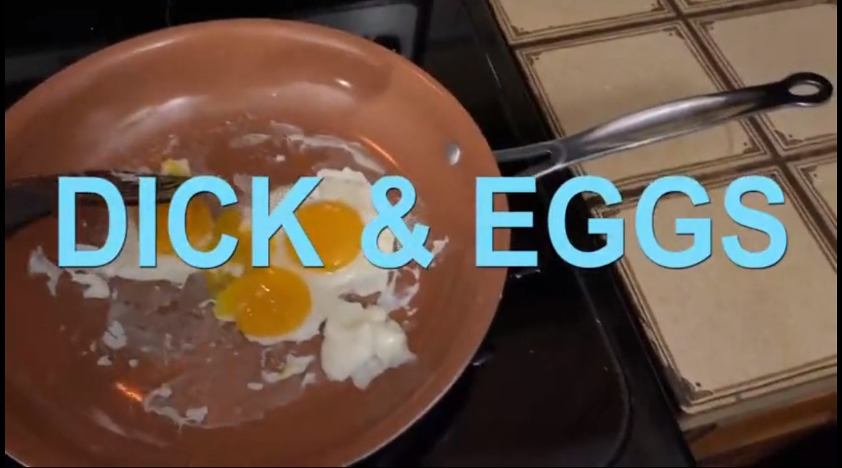 Dick & Eggs