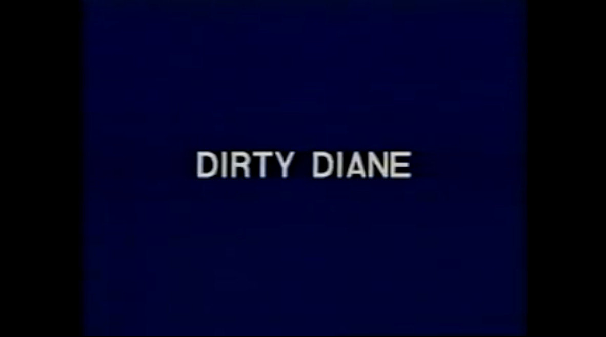Dirty Diane