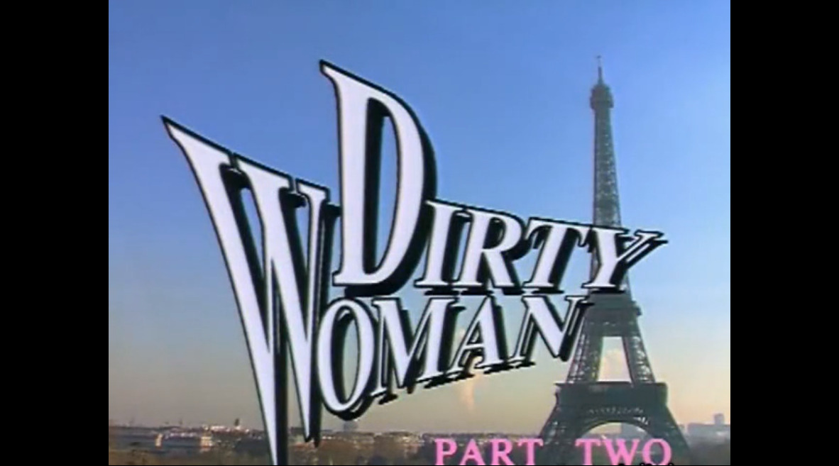 Dirty Woman - part two