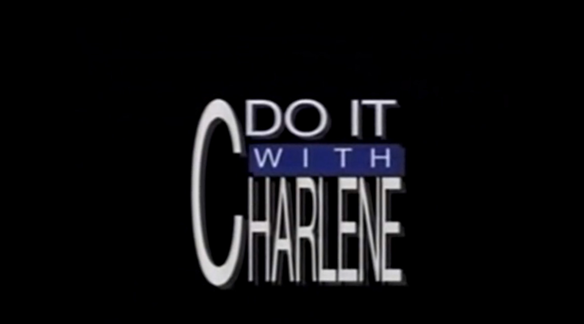 Do it with Charlene