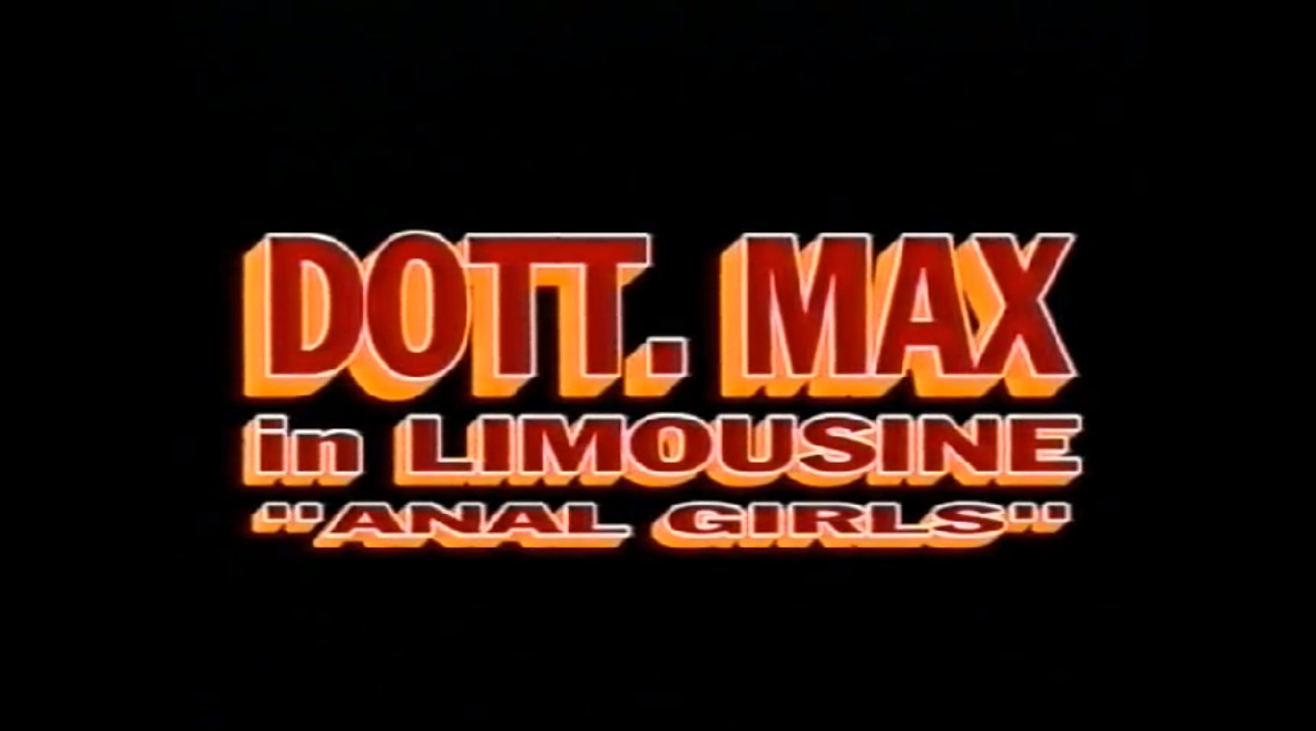 Dott. Max in Limousine Anal Girls