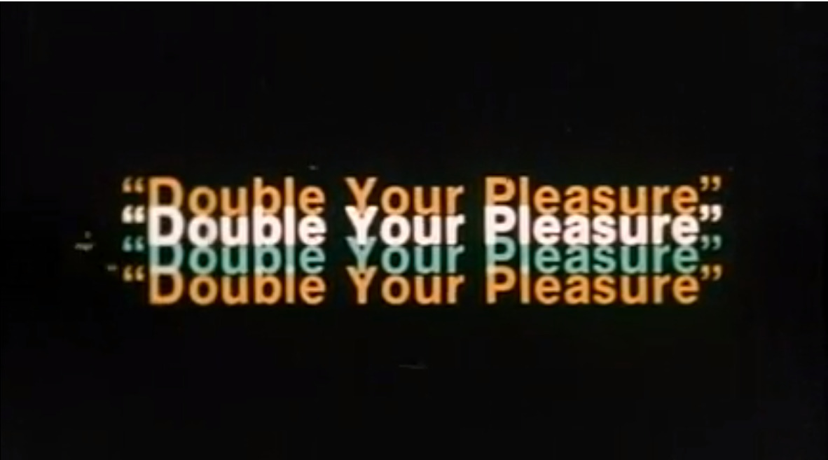 Double Your Pleasure