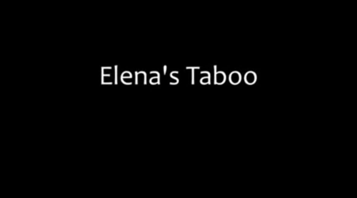 Elena's Taboo