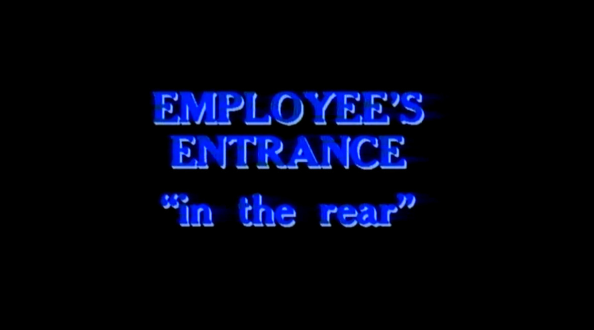 Employee's Entrance - in the rear
