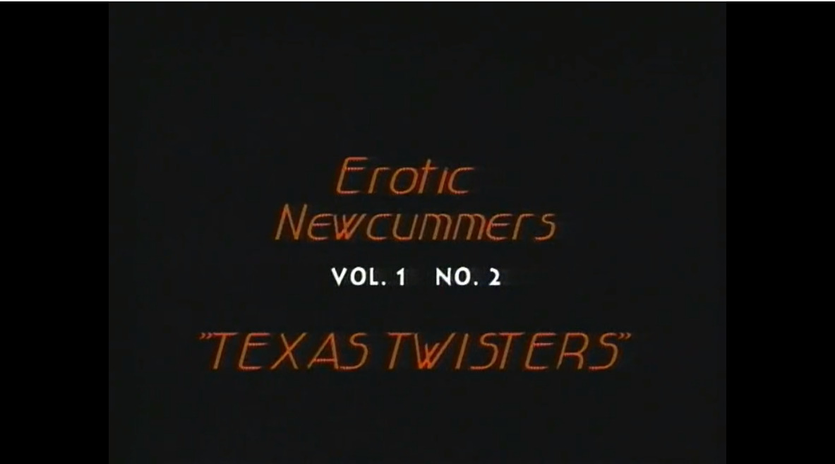 Erotic Newcummers vol. 1 no. 2 - Texas Twisters