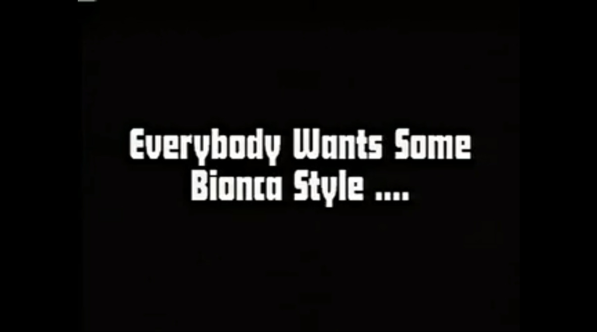 Everybody Wants Some Bianca Style ...