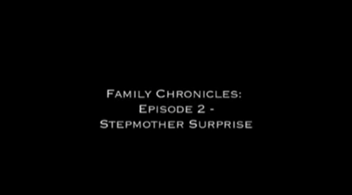 family-chronicles-episode-2-stepmother-surprise.jpg