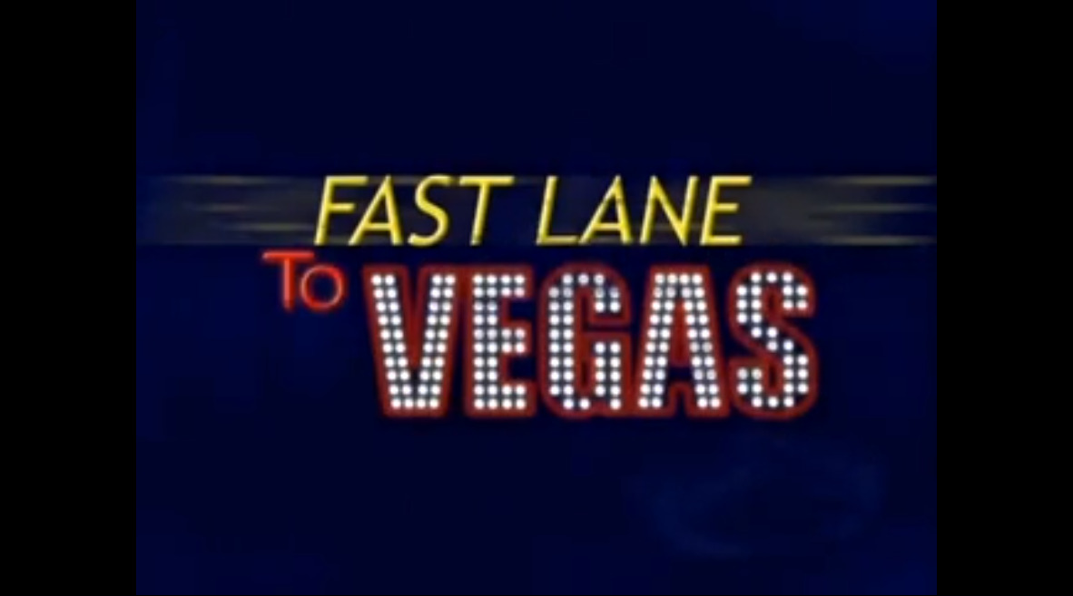 Fast Lane to Vegas