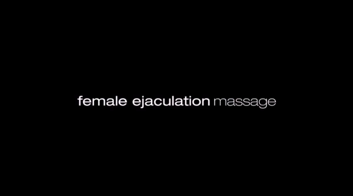 Female ejaculation massage