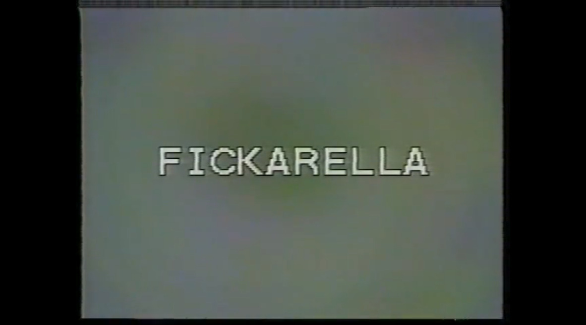 Fickarella