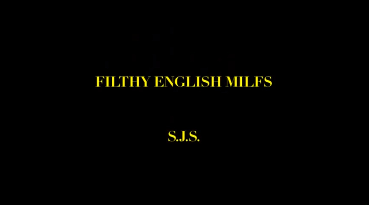 Filthy English MILFS