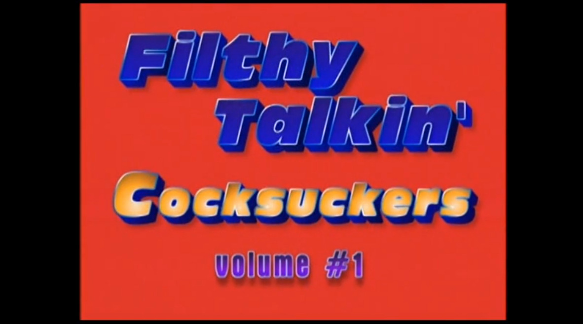 Filthy Talkin' Cocksuckers - volume #1