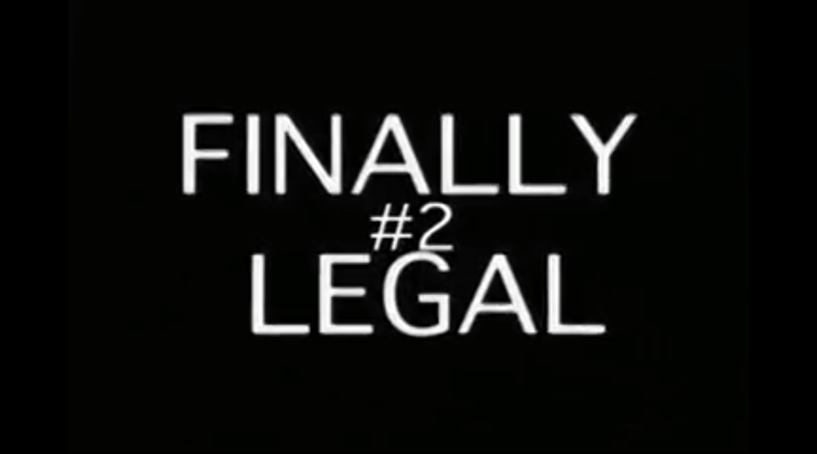Finally Legal #2