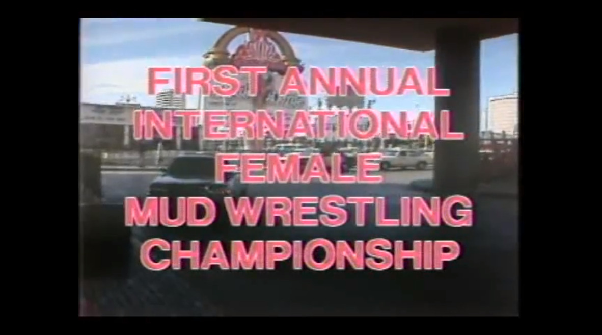 First Annual International Female Mud Wrestling Championship